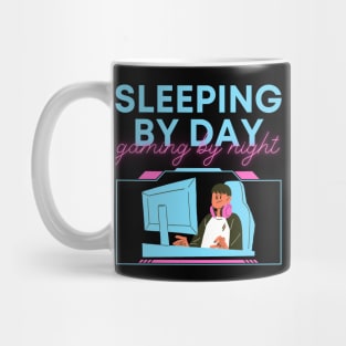 Sleeping By Day Gaming By Night Mug